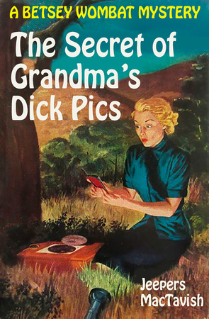 Grandma's dick pics