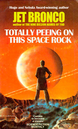 TOTALLY PEEING ON THIS SPACE ROCK FLT